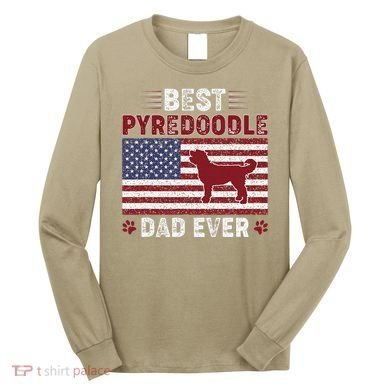 Best Pyredoodle Dad Ever American Flag Dog Dad Long Sleeve Shirt
