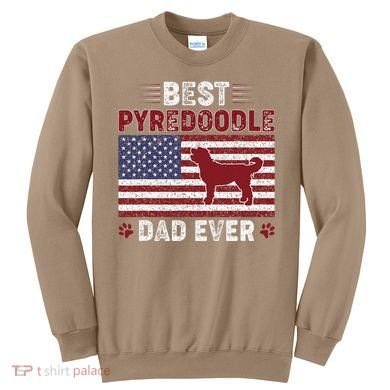 Best Pyredoodle Dad Ever American Flag Dog Dad Sweatshirt