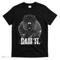 Beaver Pun Dam It Language Joke Beavers Rodents Lover T-Shirt thumb 0