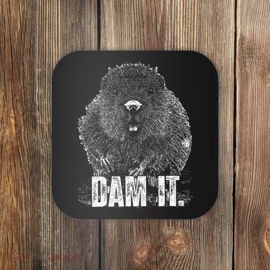 Beaver Pun Dam It Language Joke Beavers Rodents Lover Coaster