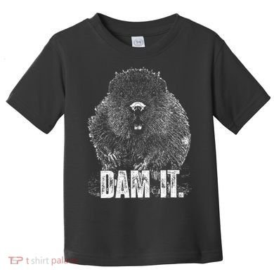 Beaver Pun Dam It Language Joke Beavers Rodents Lover Toddler T-Shirt