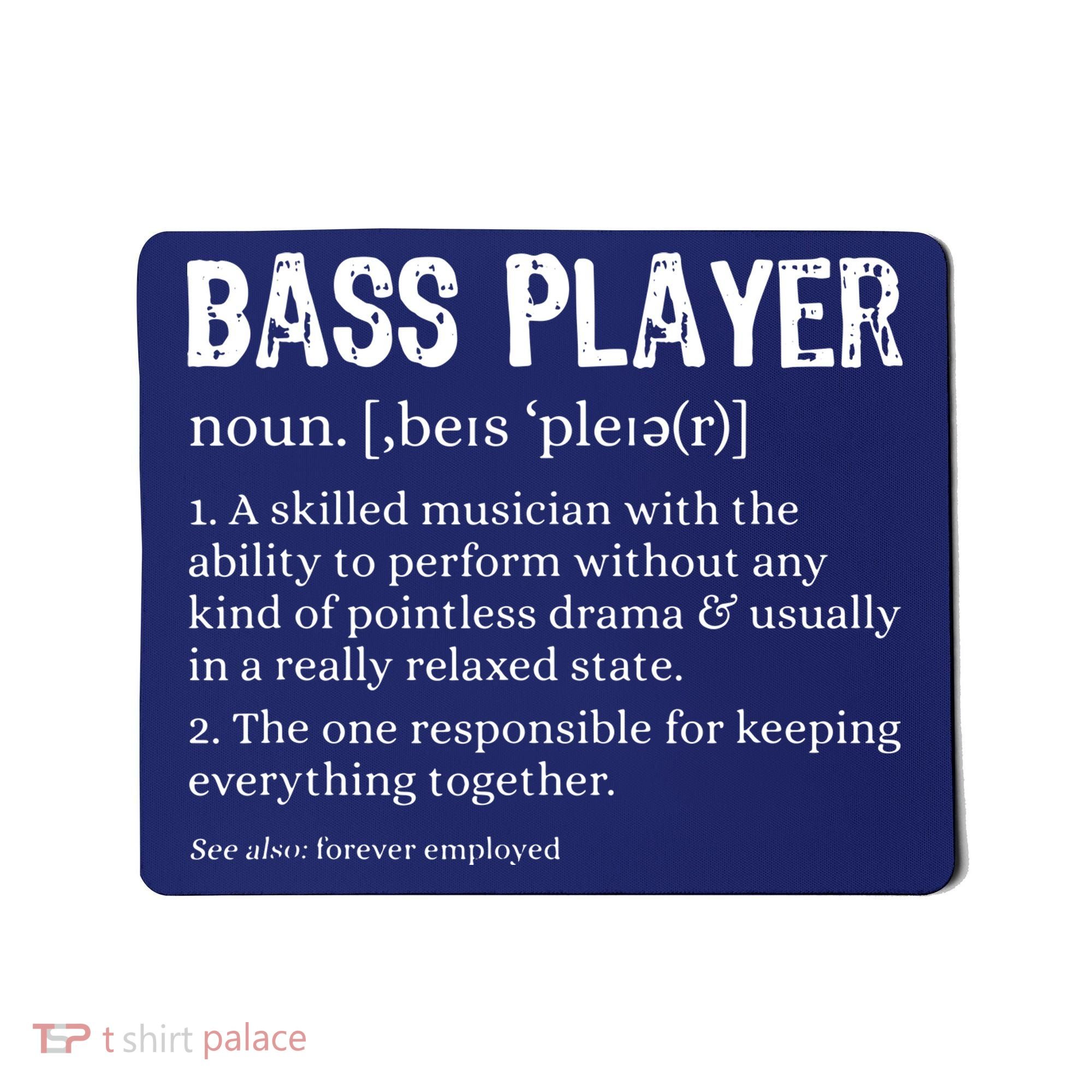 Bass Player Definition Bassist Gift For Musicians Mousepad