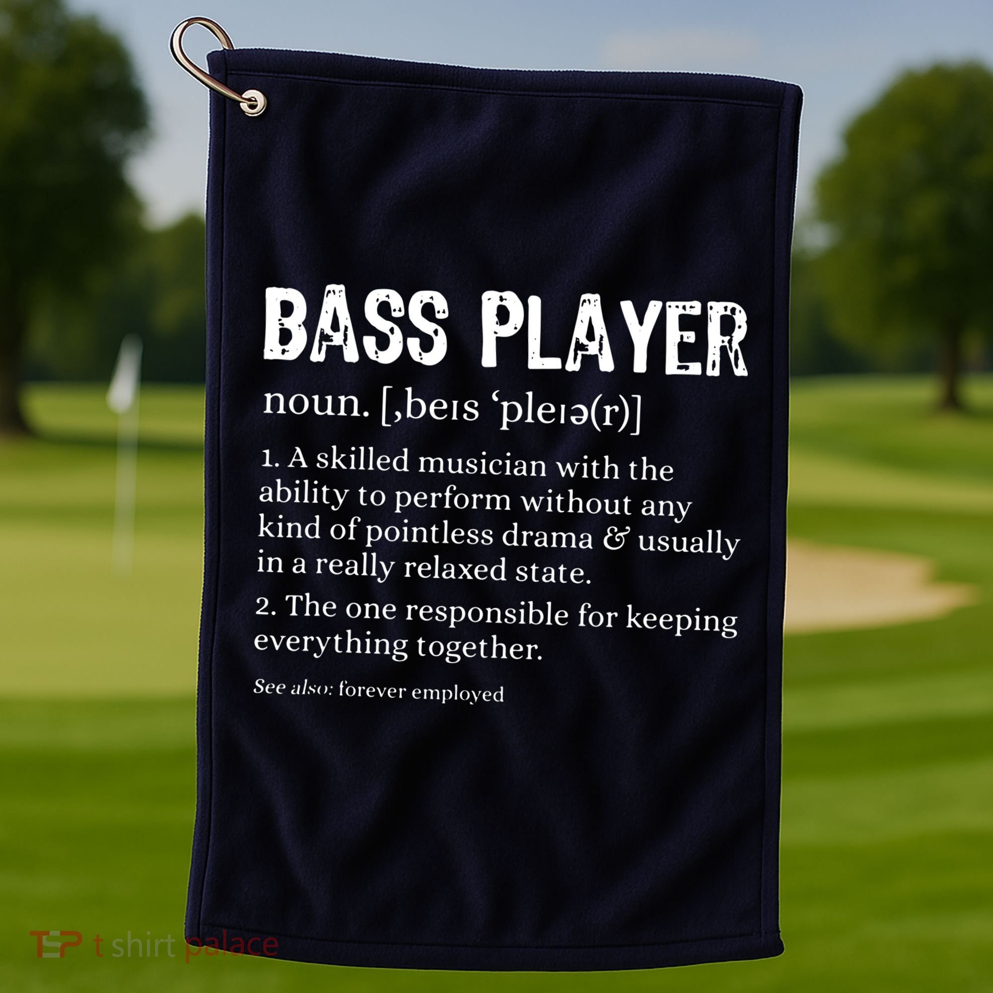 Bass Player Definition Bassist Gift For Musicians Golf Towel