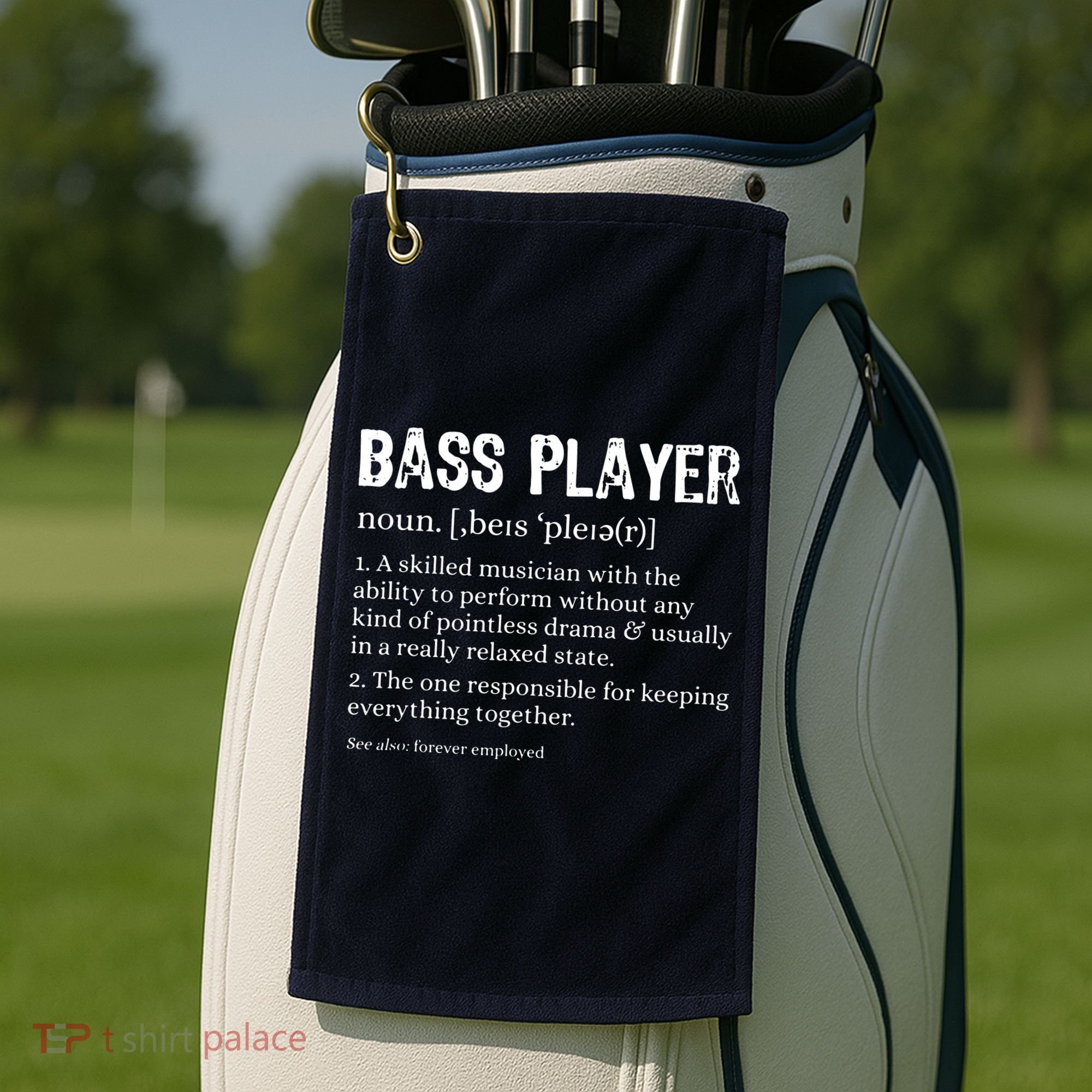 Bass Player Definition Bassist Gift For Musicians Golf Towel