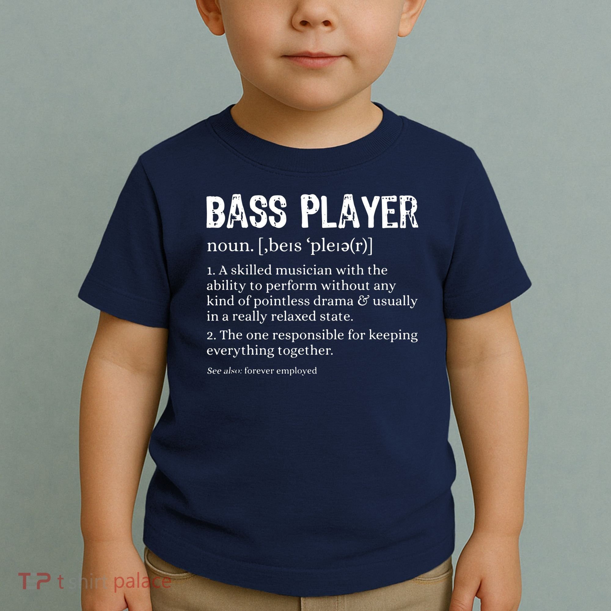 Bass Player Definition Bassist Gift For Musicians Toddler T-Shirt