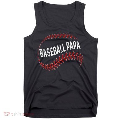 Baseball Papa Dad My Favorite Baseball Player Calls Me Tank Top