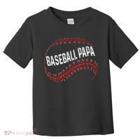 Baseball Papa Dad My Favorite Baseball Player Calls Me Toddler T-Shirt thumb 0