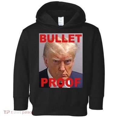 Bullet Proof Donald Trump 2024 Election Strong Toddler Hoodie
