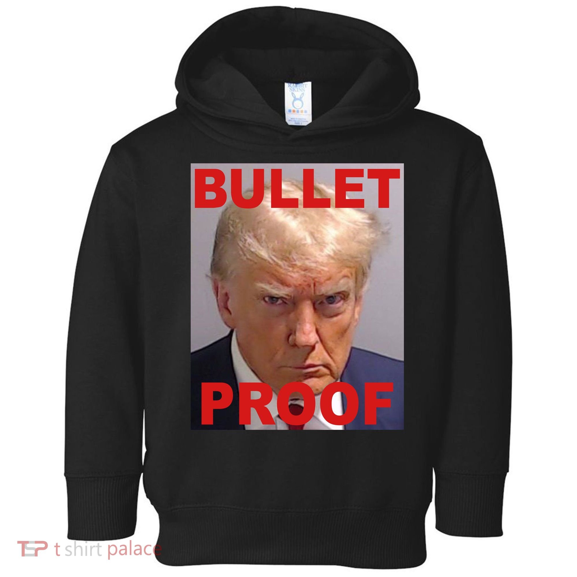 Bullet Proof Donald Trump 2024 Election Strong Toddler Hoodie