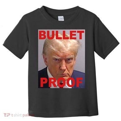 Bullet Proof Donald Trump 2024 Election Strong Toddler T-Shirt