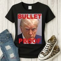 Bullet Proof Donald Trump 2024 Election Strong Women's T-Shirt thumb 3