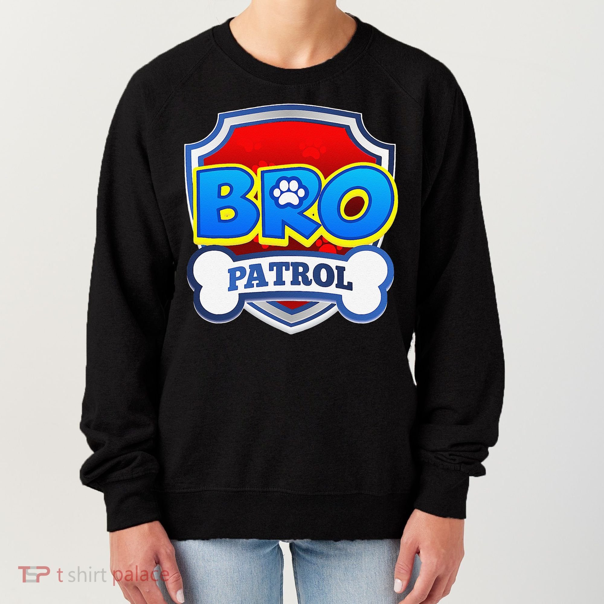 Bro Patrol Dog Funny Gift Birthday Party Women's Sweatshirt