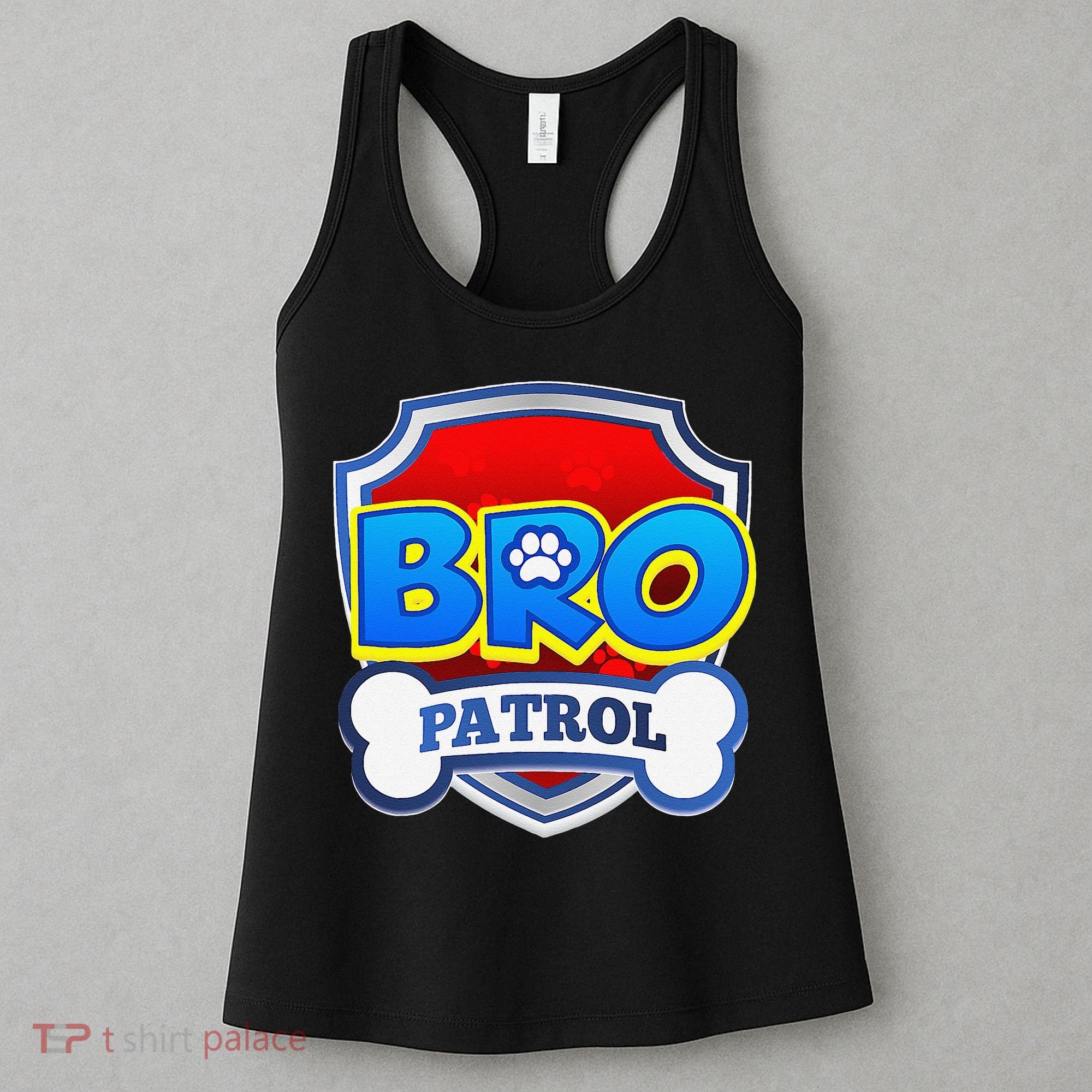 Bro Patrol Dog Funny Gift Birthday Party Women's Tank Top