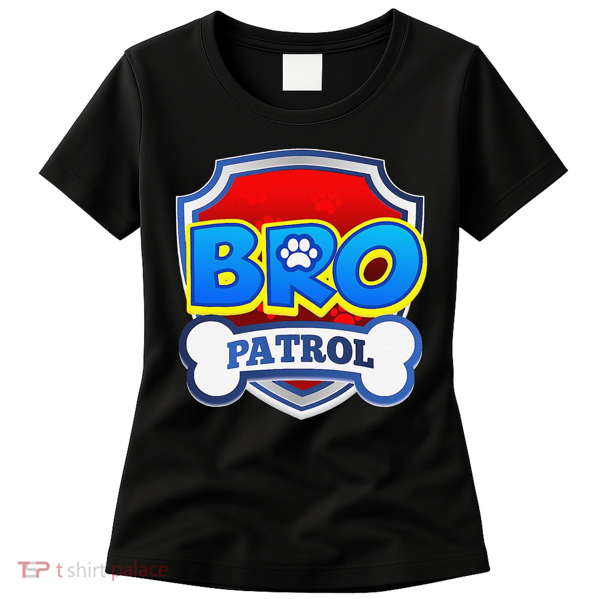 Bro Patrol Dog Funny Gift Birthday Party Women's T-Shirt