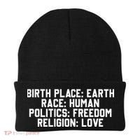 Birth Place Earth, Race Human, Politics Freedom, Religion Love Beanie thumb 0