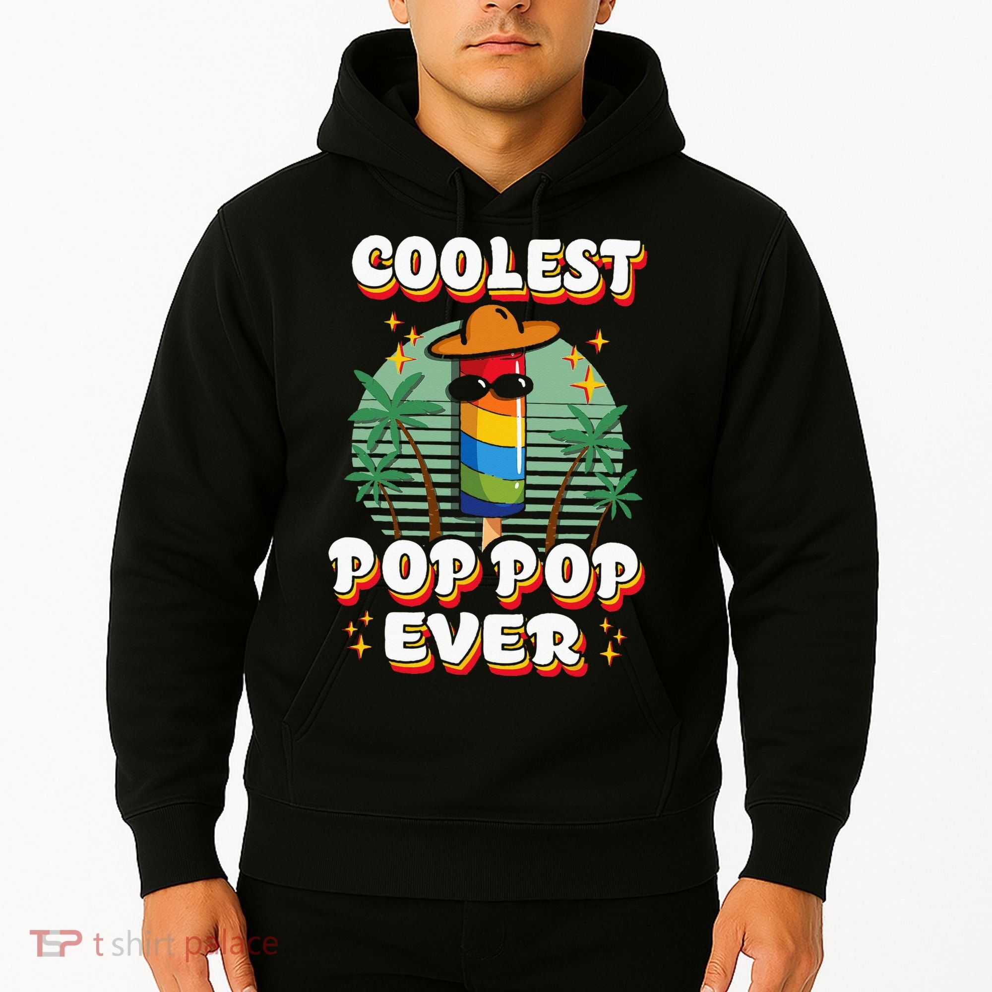 Best Pop Ever Pop Pop Popsicle PopPop Coolest Pop It Hoodie