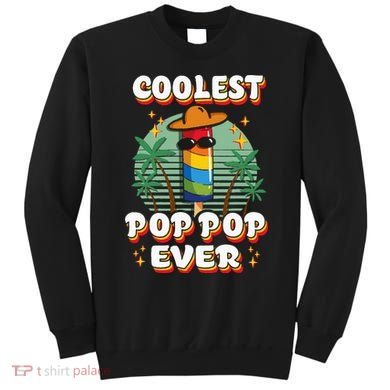 Best Pop Ever Pop Pop Popsicle PopPop Coolest Pop It Sweatshirt