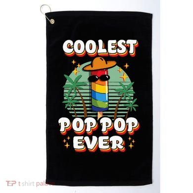Best Pop Ever Pop Pop Popsicle PopPop Coolest Pop It Golf Towel