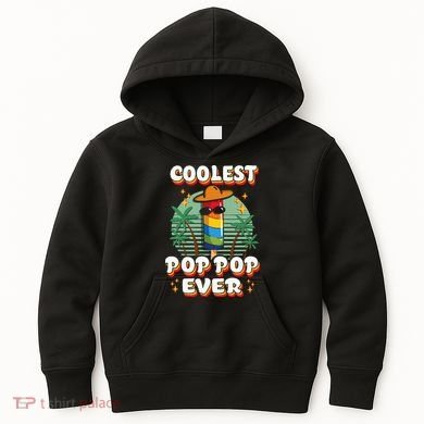 Best Pop Ever Pop Pop Popsicle PopPop Coolest Pop It Kids Hoodie