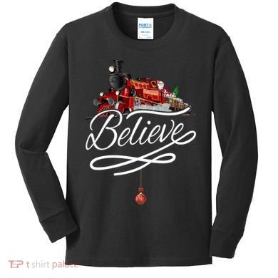 Believe Polar Express Christmas Holiday Train Kids Long Sleeve Shirt