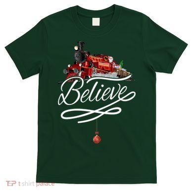 Believe Polar Express Christmas Holiday Train T-Shirt