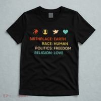 Birth Place Earth Race Human Politics Freedom Religion Love T-Shirt thumb 5