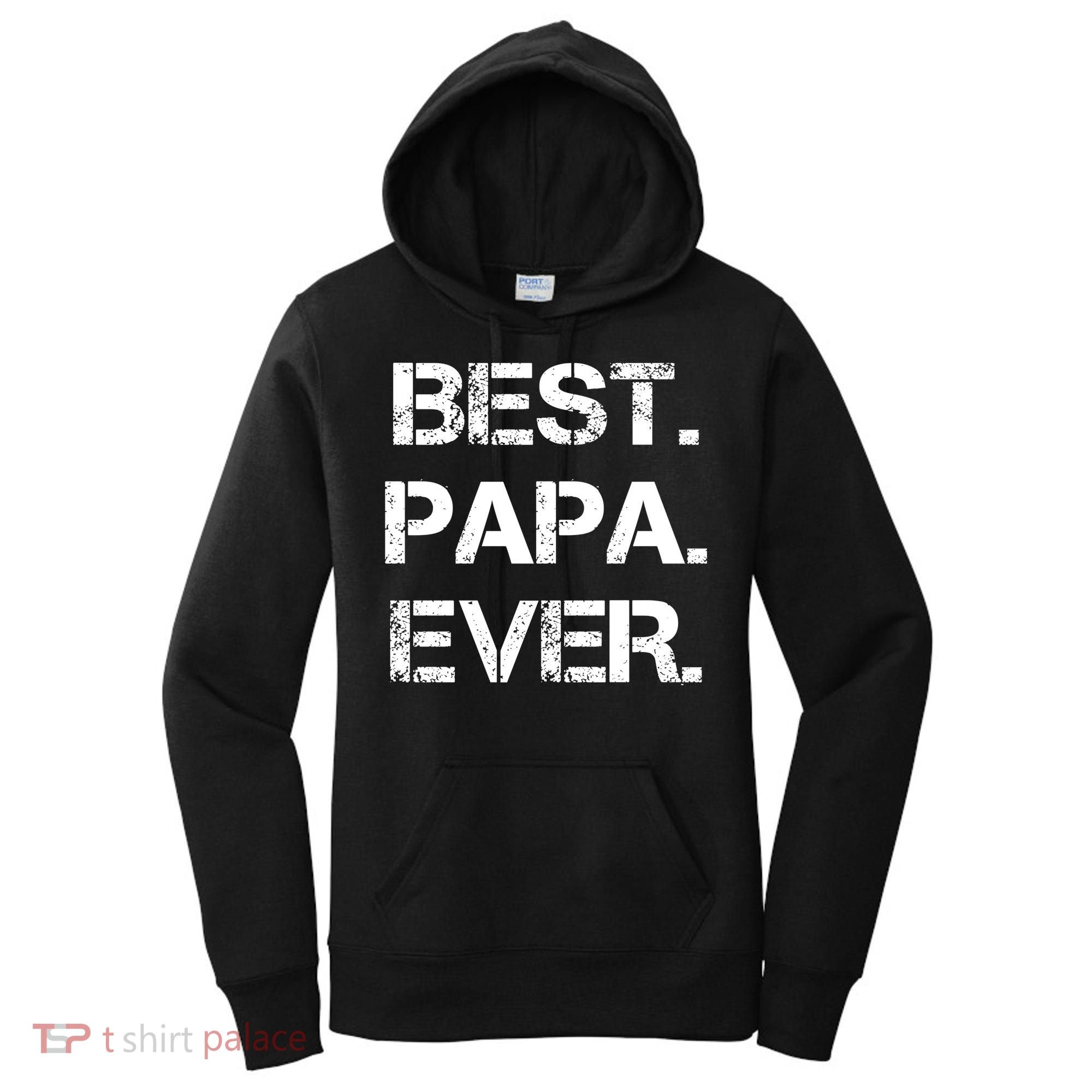 Best Papa Ever FatherS Day Gift Women's Hoodie