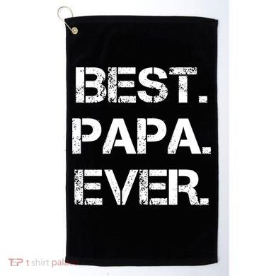 Best Papa Ever FatherS Day Gift Golf Towel