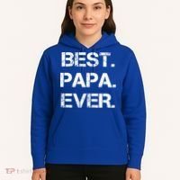 Best Papa Ever FatherS Day Gift Hoodie thumb 5