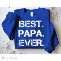 Best Papa Ever FatherS Day Gift Sweatshirt thumb 2