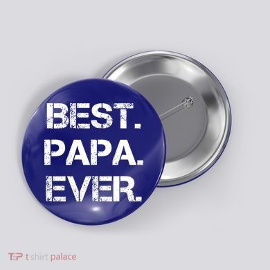Best Papa Ever FatherS Day Gift Button