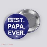 Best Papa Ever FatherS Day Gift Button thumb 0