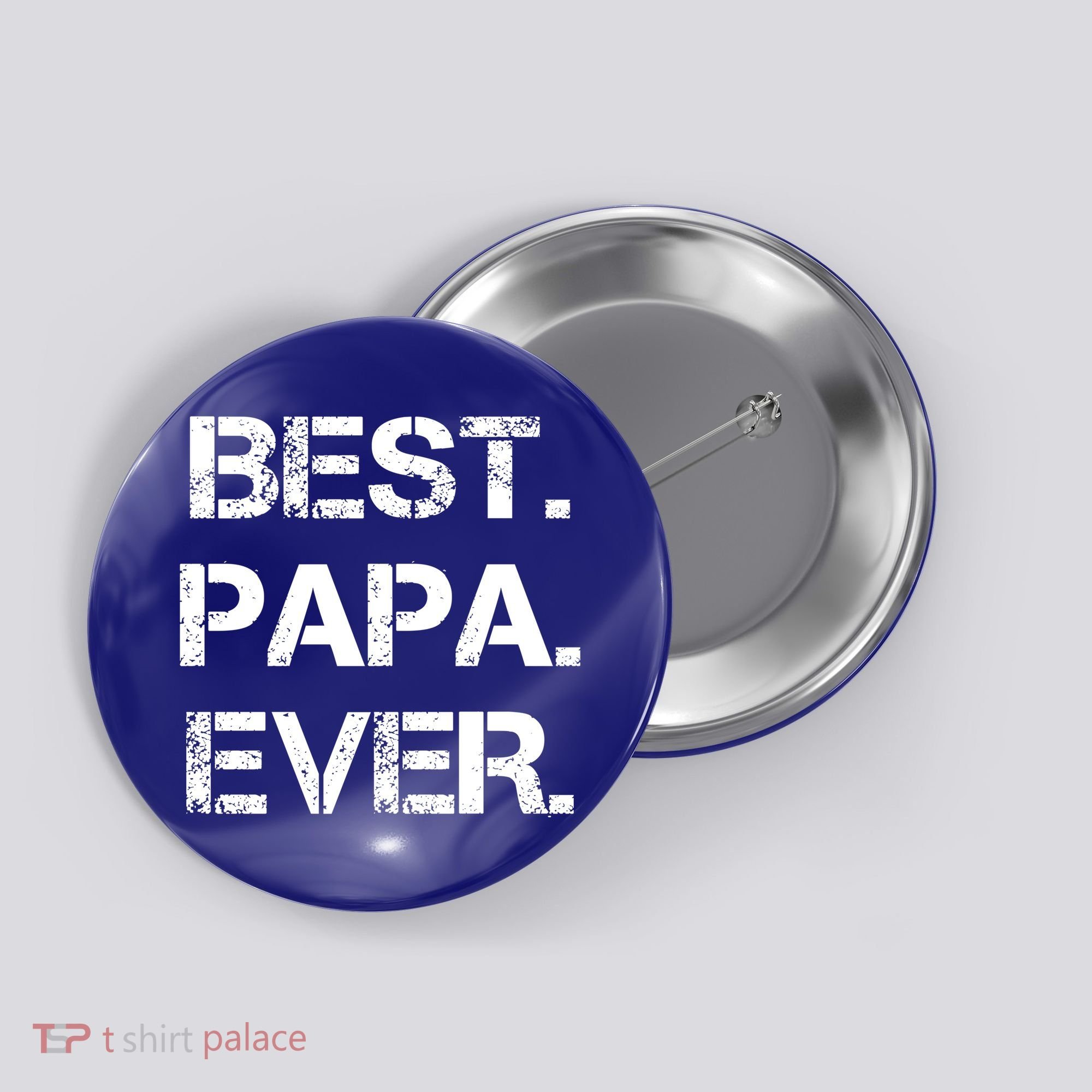 Best Papa Ever FatherS Day Gift Button