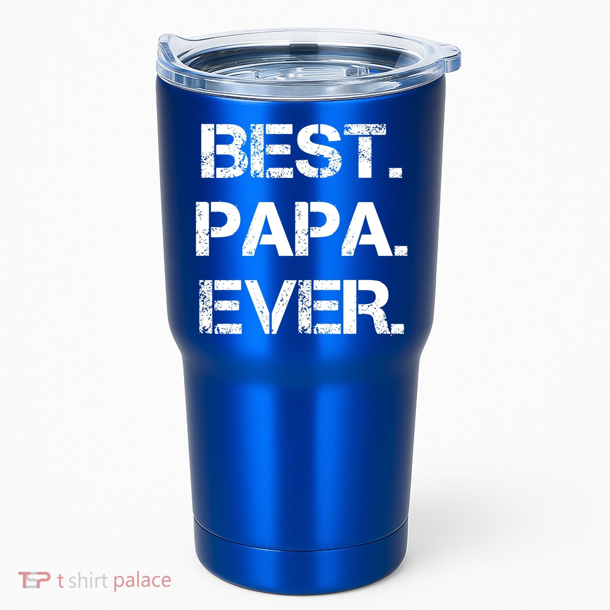 Best Papa Ever FatherS Day Gift Tumbler
