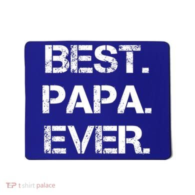 Best Papa Ever FatherS Day Gift Mousepad