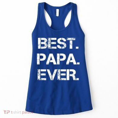 Best Papa Ever FatherS Day Gift Women's Tank Top