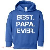 Best Papa Ever FatherS Day Gift Toddler Hoodie thumb 0