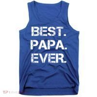 Best Papa Ever FatherS Day Gift Tank Top thumb 0