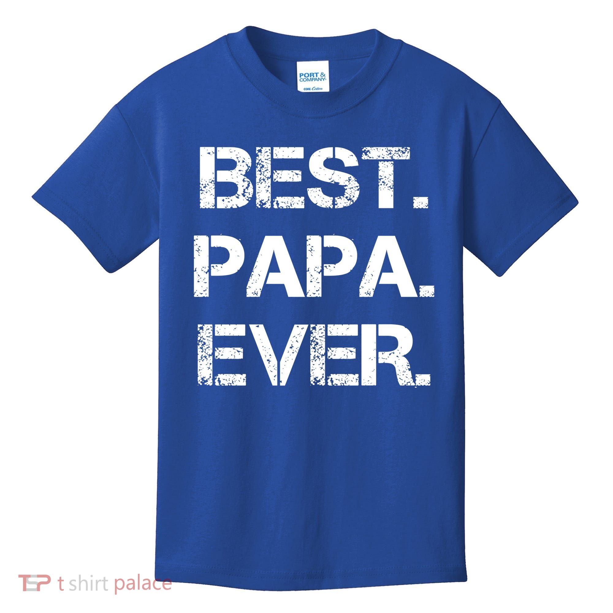 Best Papa Ever FatherS Day Gift Kids T-Shirt