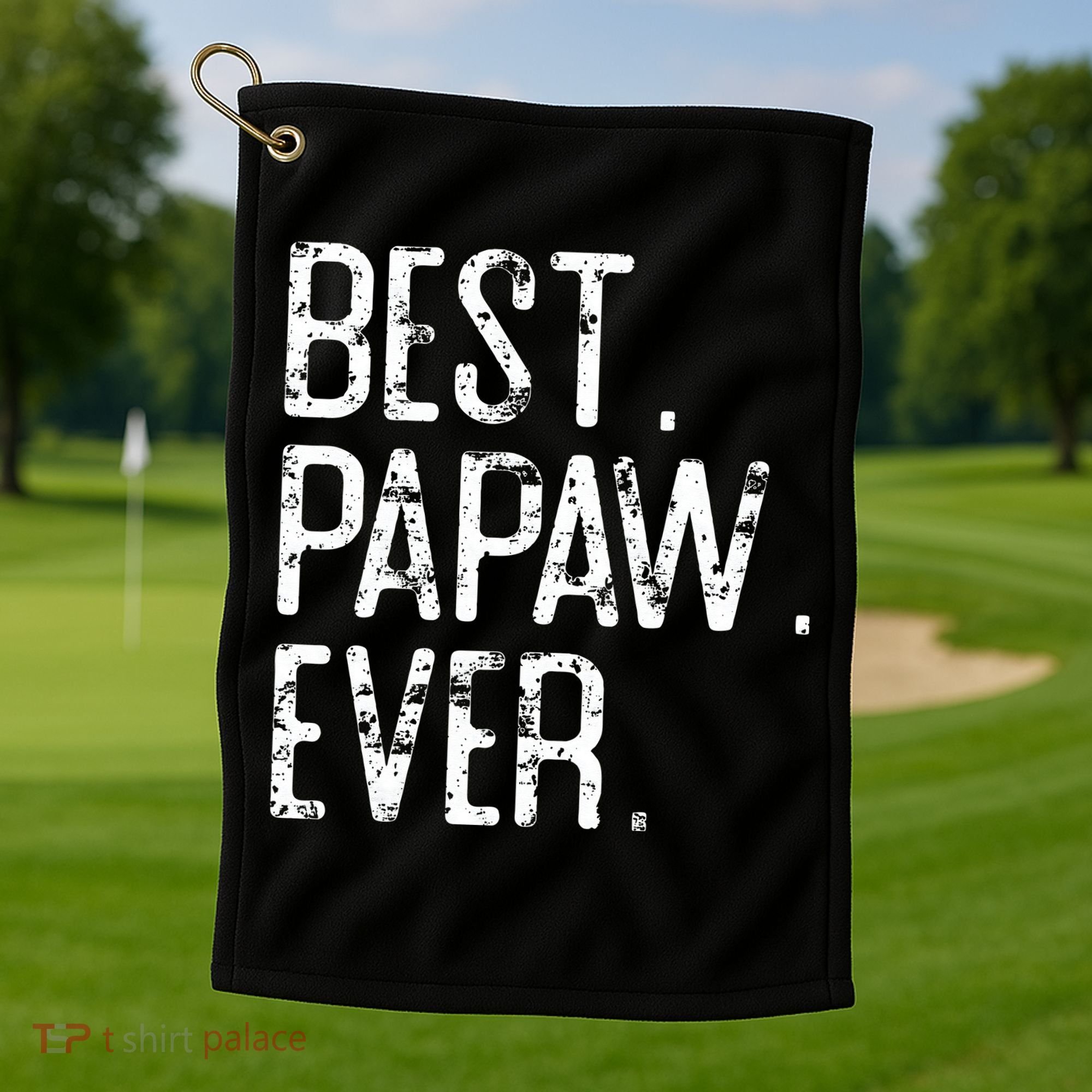 Best Papaw Ever Father’s Day Gift For Papaw Golf Towel