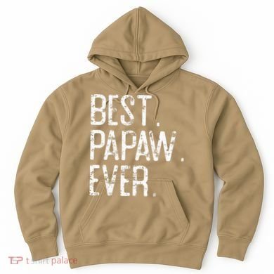 Best Papaw Ever Father’s Day Gift For Papaw Hoodie
