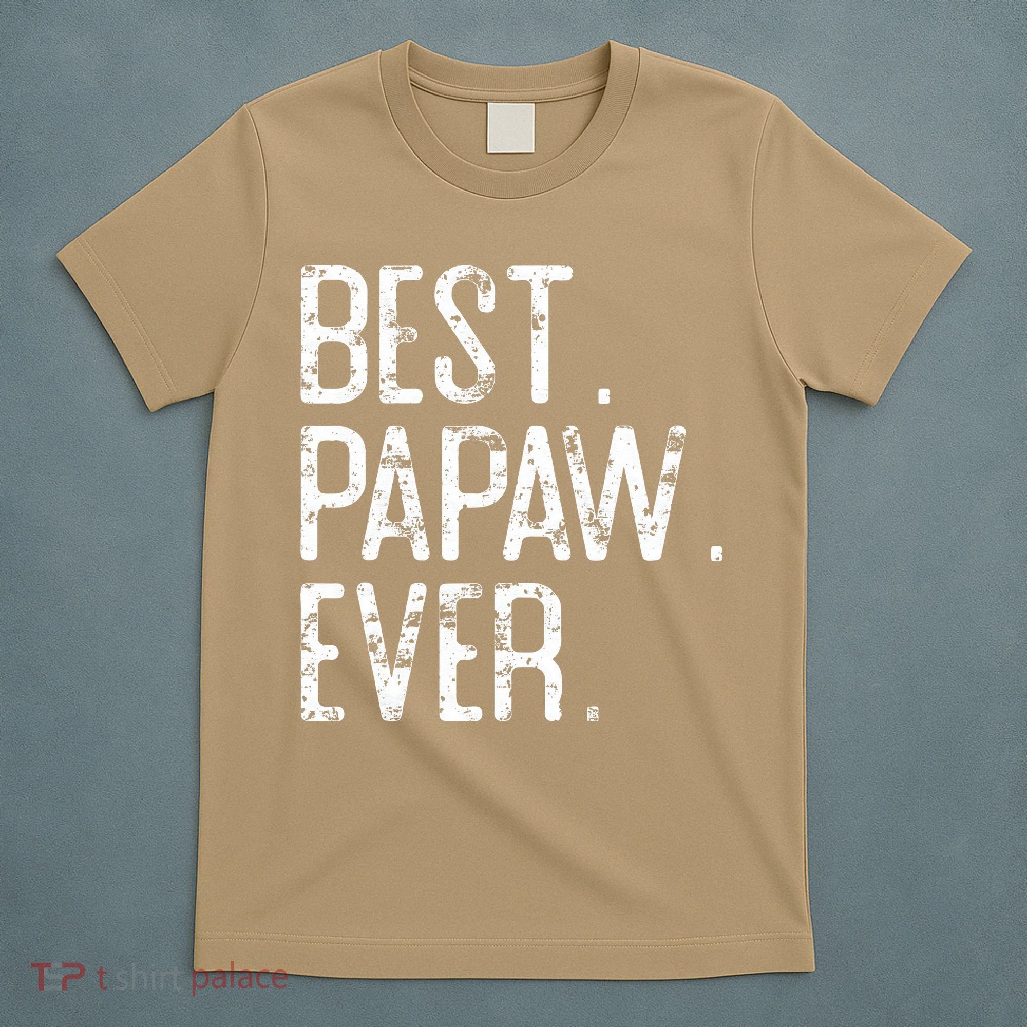 Best Papaw Ever Father’s Day Gift For Papaw T-Shirt