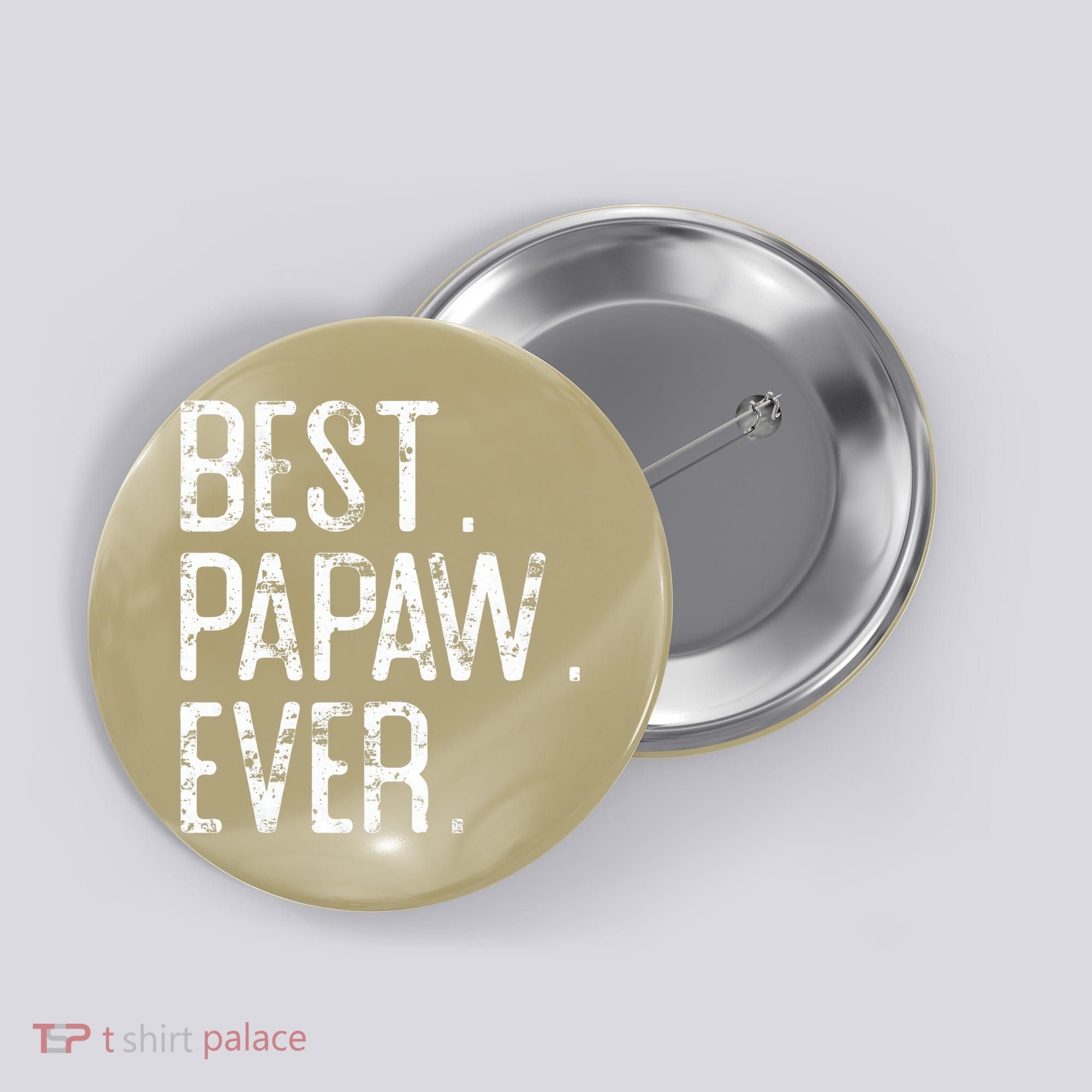 Best Papaw Ever Father’s Day Gift For Papaw Button