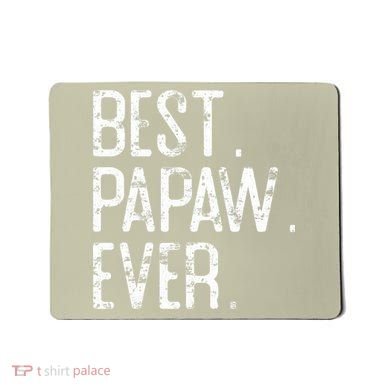 Best Papaw Ever Father’s Day Gift For Papaw Mousepad