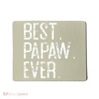 Best Papaw Ever Father’s Day Gift For Papaw Mousepad thumb 0