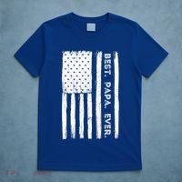 Best Papa Ever Patriotic Usa American Flag FatherS Day Dad Gift T-Shirt thumb 5
