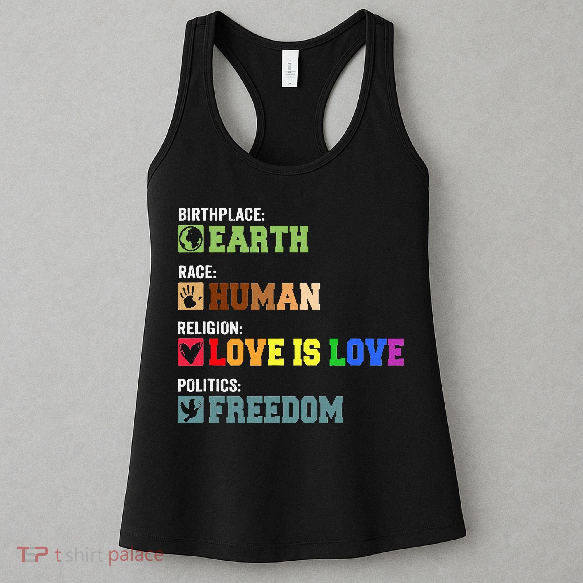 Birth Place Earth Race Human Politics Freedom Religion Love Women's Tank Top