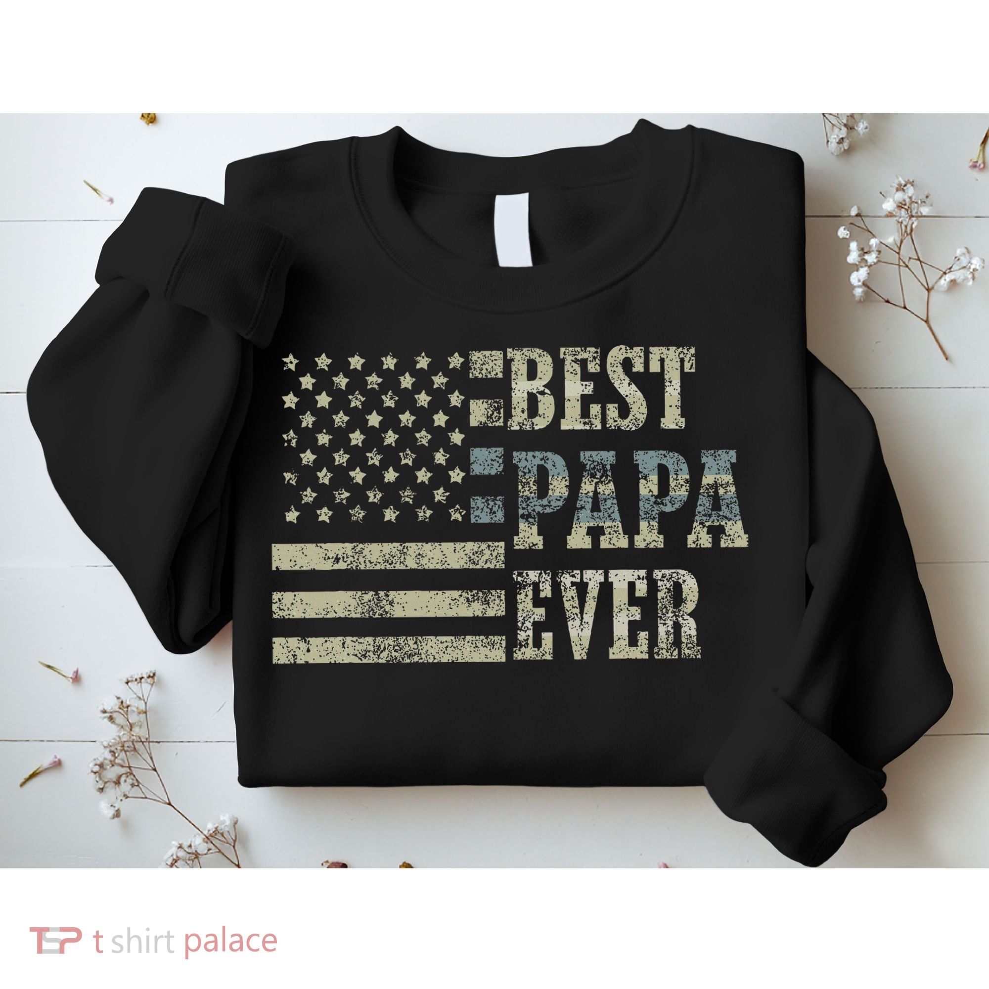 Best Papa Ever American Flag Usa Flag Sweatshirt