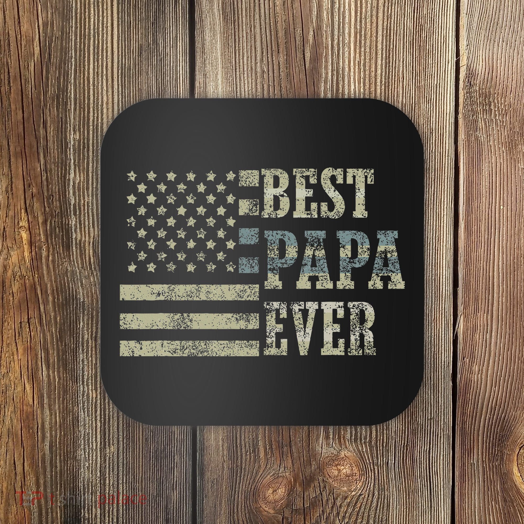 Best Papa Ever American Flag Usa Flag Coaster