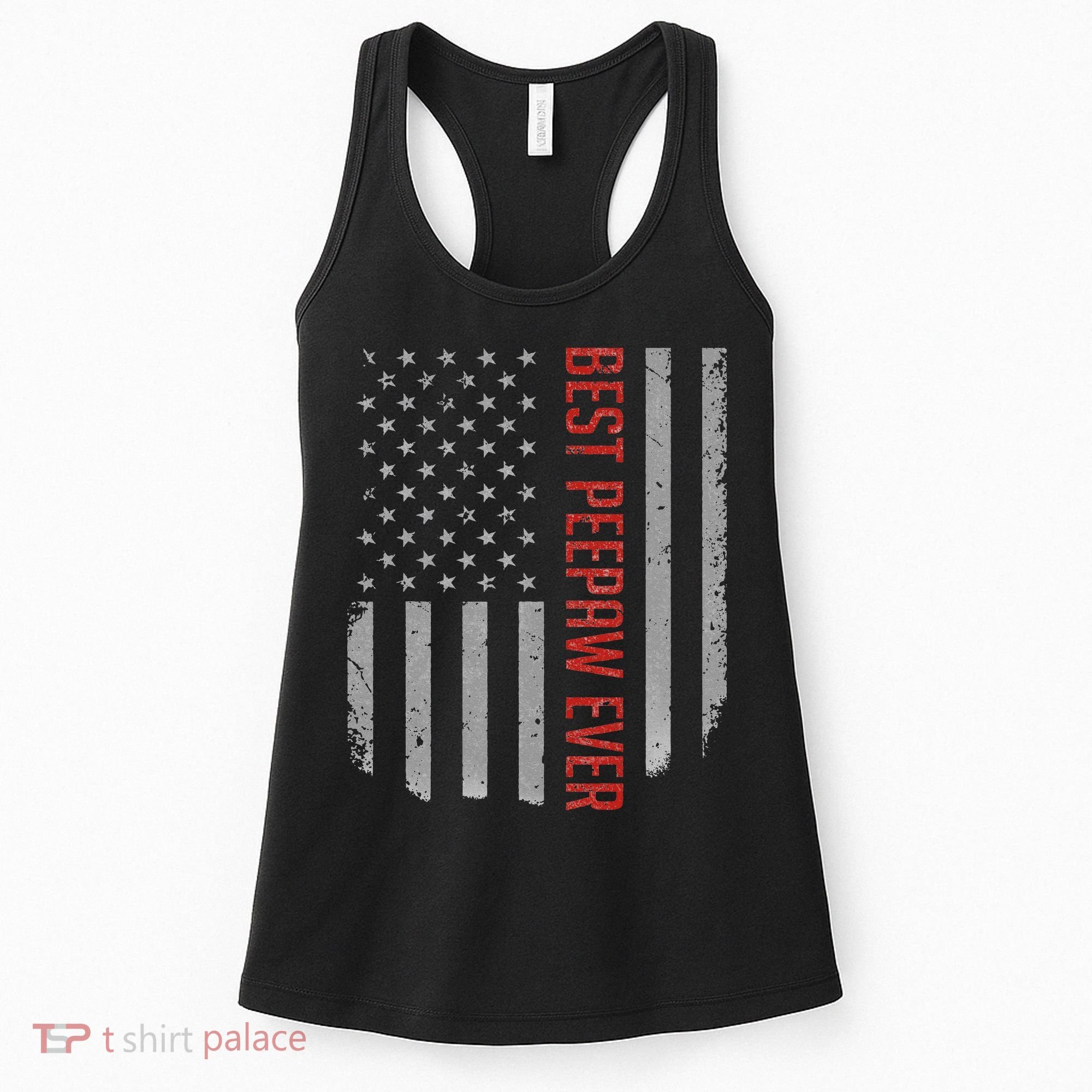 Best Peepaw Ever American Flag Gifts For Father's day Women's Tank Top